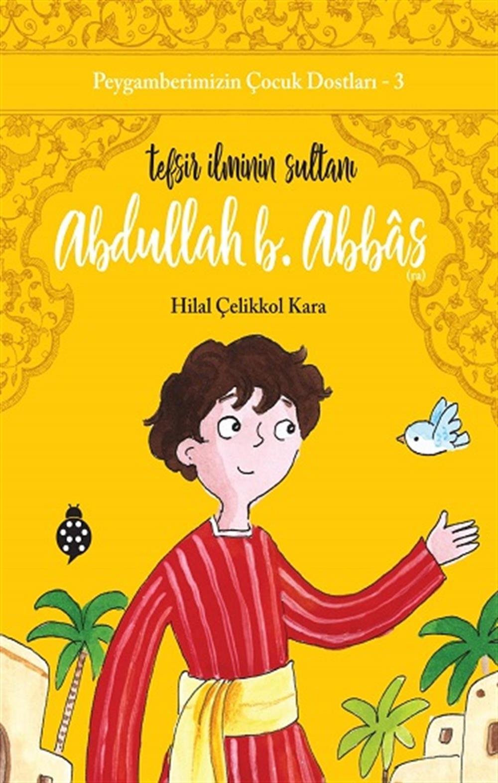 Abdullah B. Abbas / Tefsir İlminin Sultanı