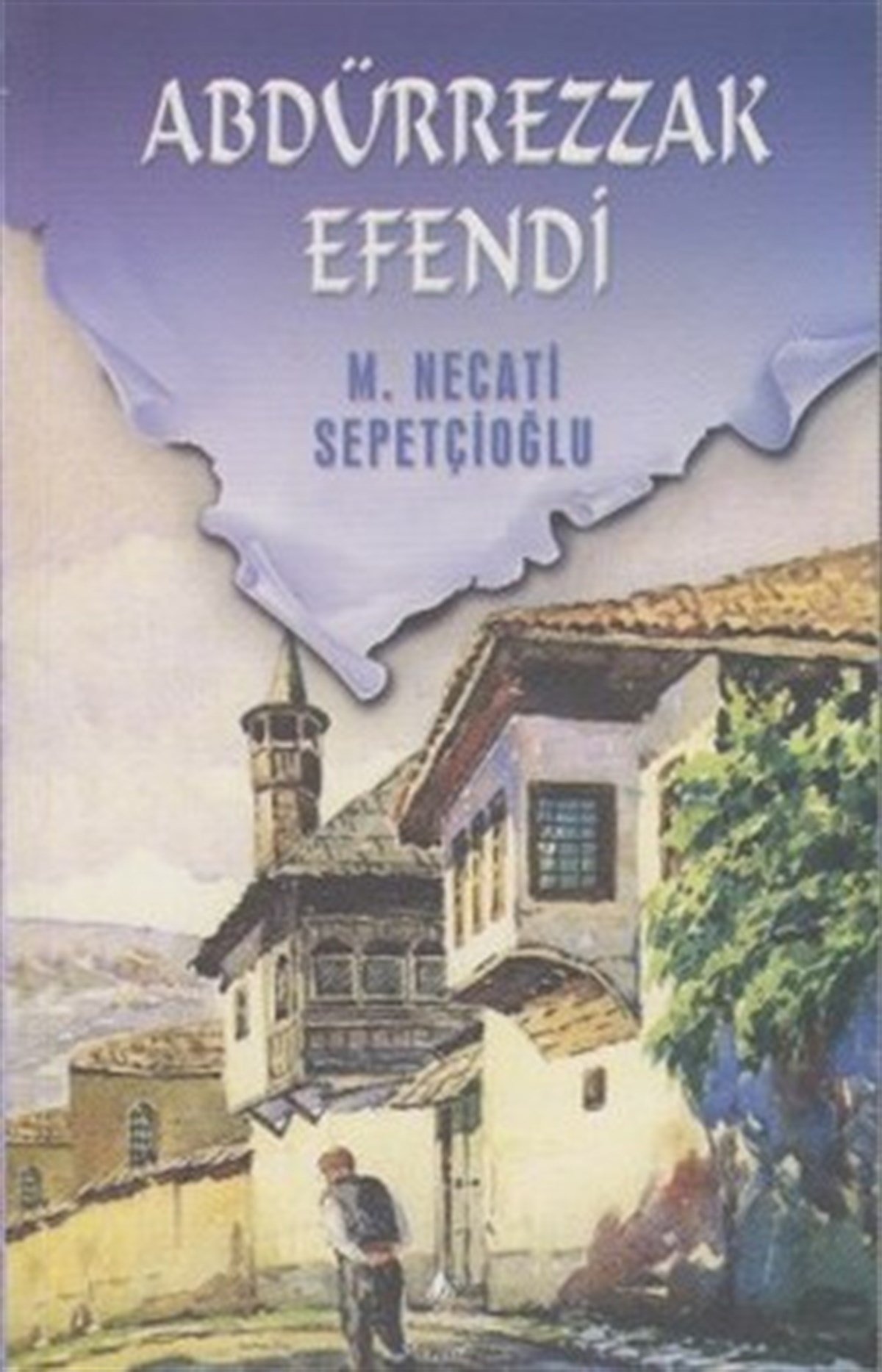Abdürrezzak Efendi - Bütün Eserleri 41