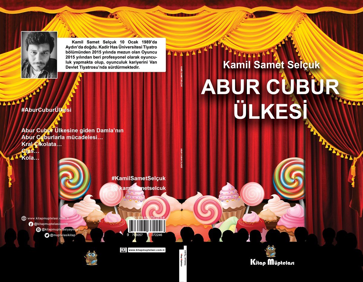 Abur Cubur Ülkesi , Kamil Samet Selçuk , Kitap Müptelası Yayınları , 9786057372246 ,