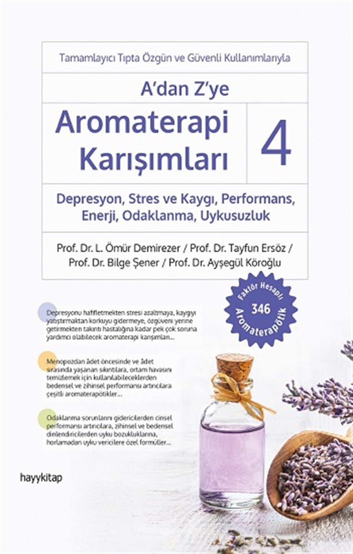 A’dan Z’ye Aromaterapi Karışımları - 4 Depresyon, Stres ve Kaygı,  Performans, Enerji, Odaklanma, Uykusuzluk