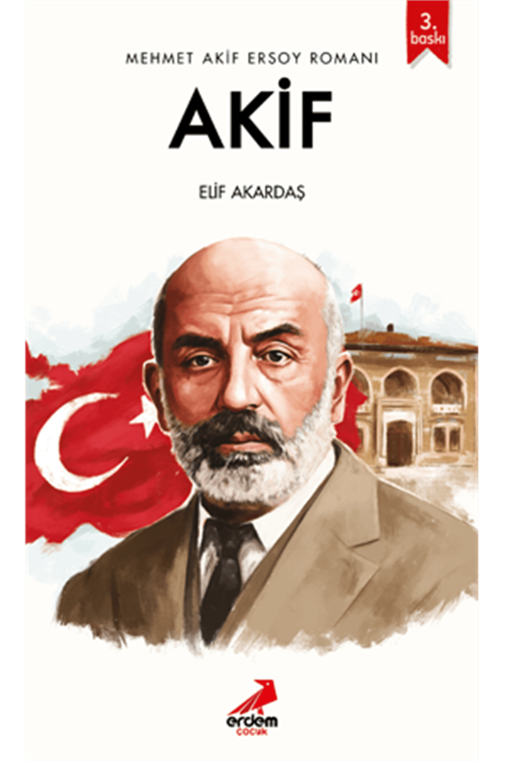 Akif - Mehmet Akif Ersoy'un Romanı