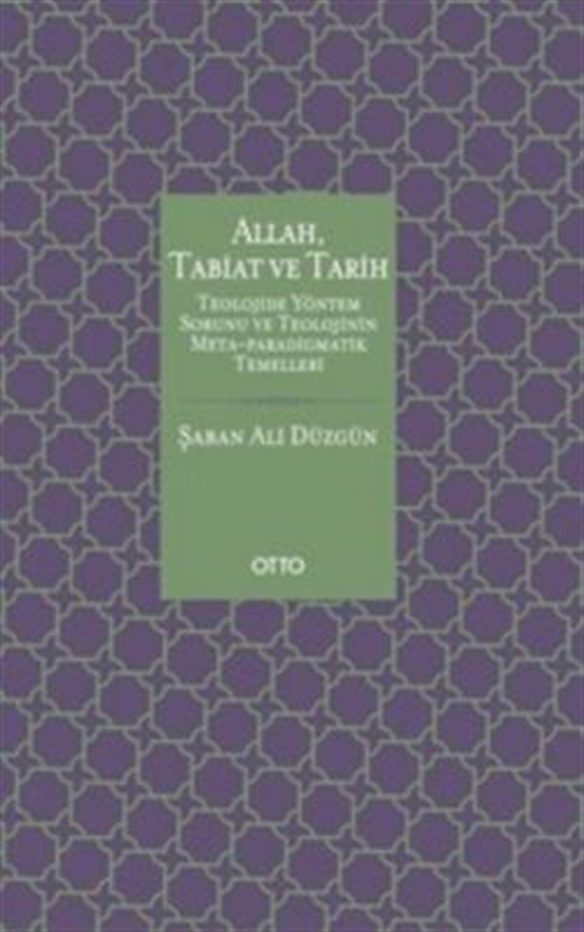 Allah, Tabiat ve Tarih ( Ciltli )