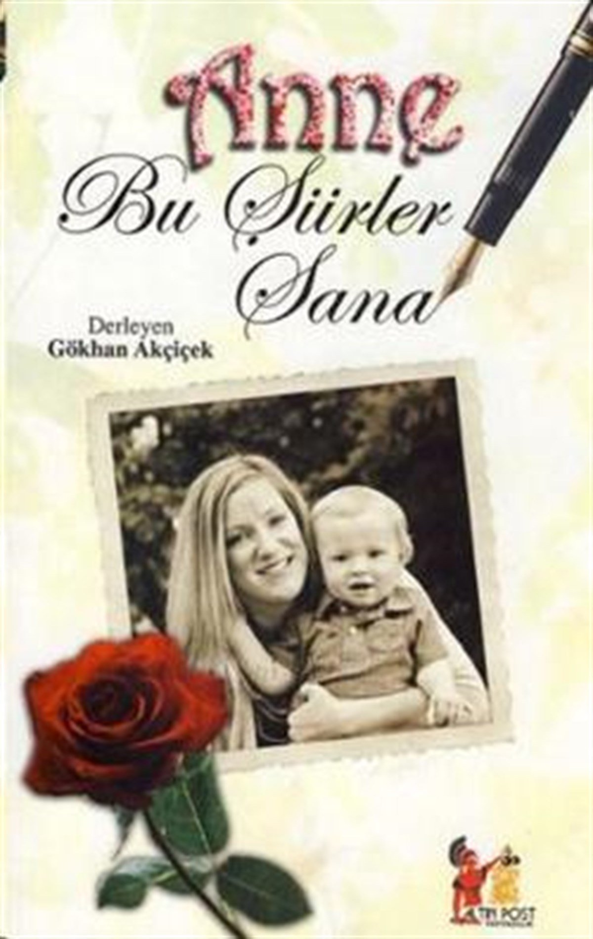 Anne Bu Şiirler Sana