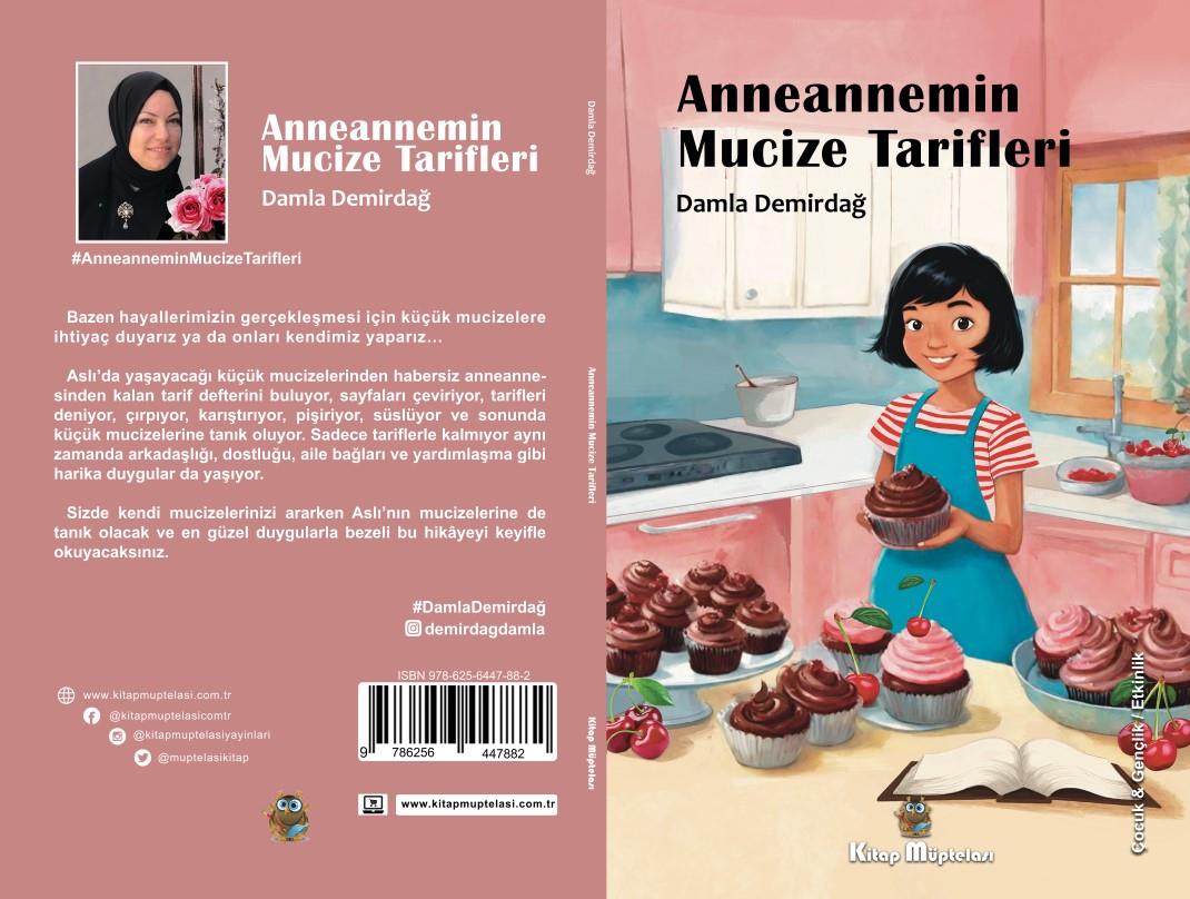 Anneanemin Mucize Tarifi , Damla Demirdağ , Kitap Müptelası Yayınları , 9786256447882 ,