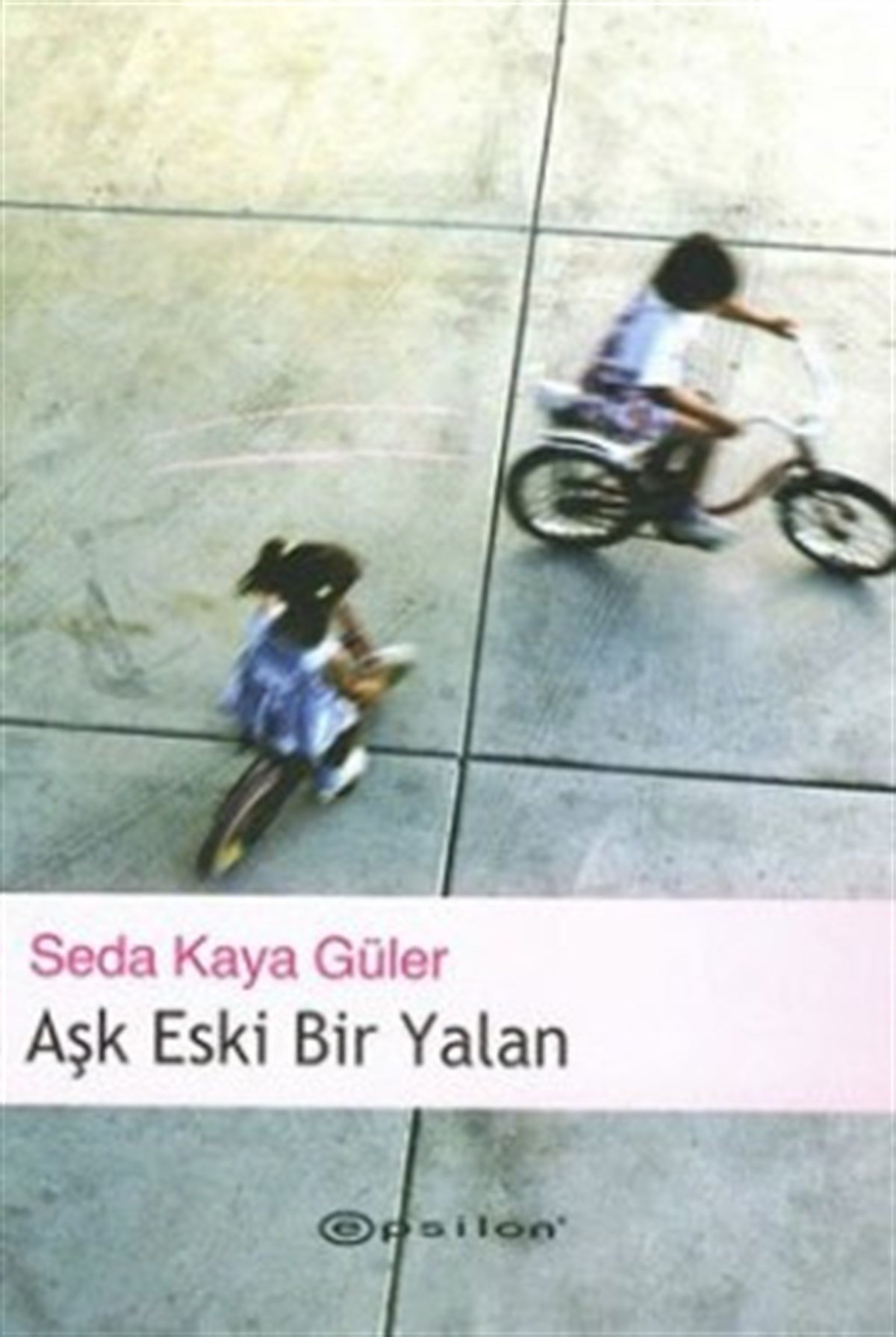 Aşk Eski Bir Yalan