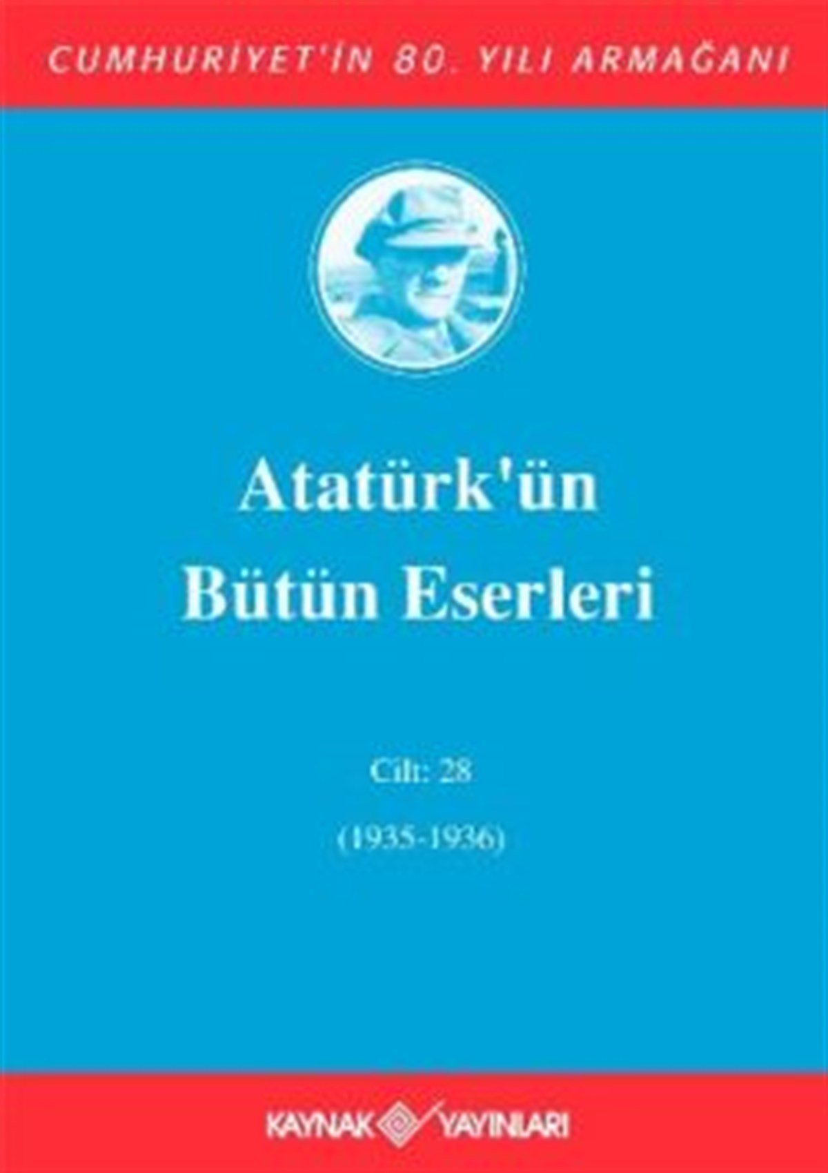 Atatürk'ün Bütün Eserleri Cilt: 28 (1935 - 1936)