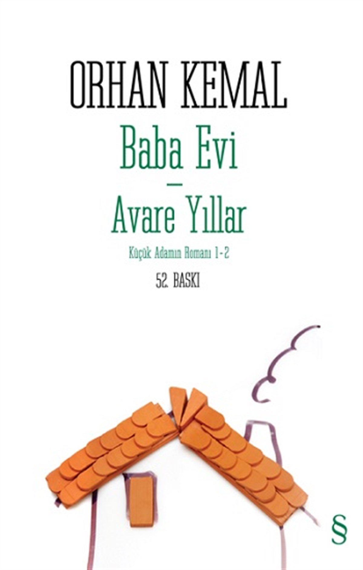 Baba Evi - Avare Yıllar - Küçük Adamın Romanı 1-2