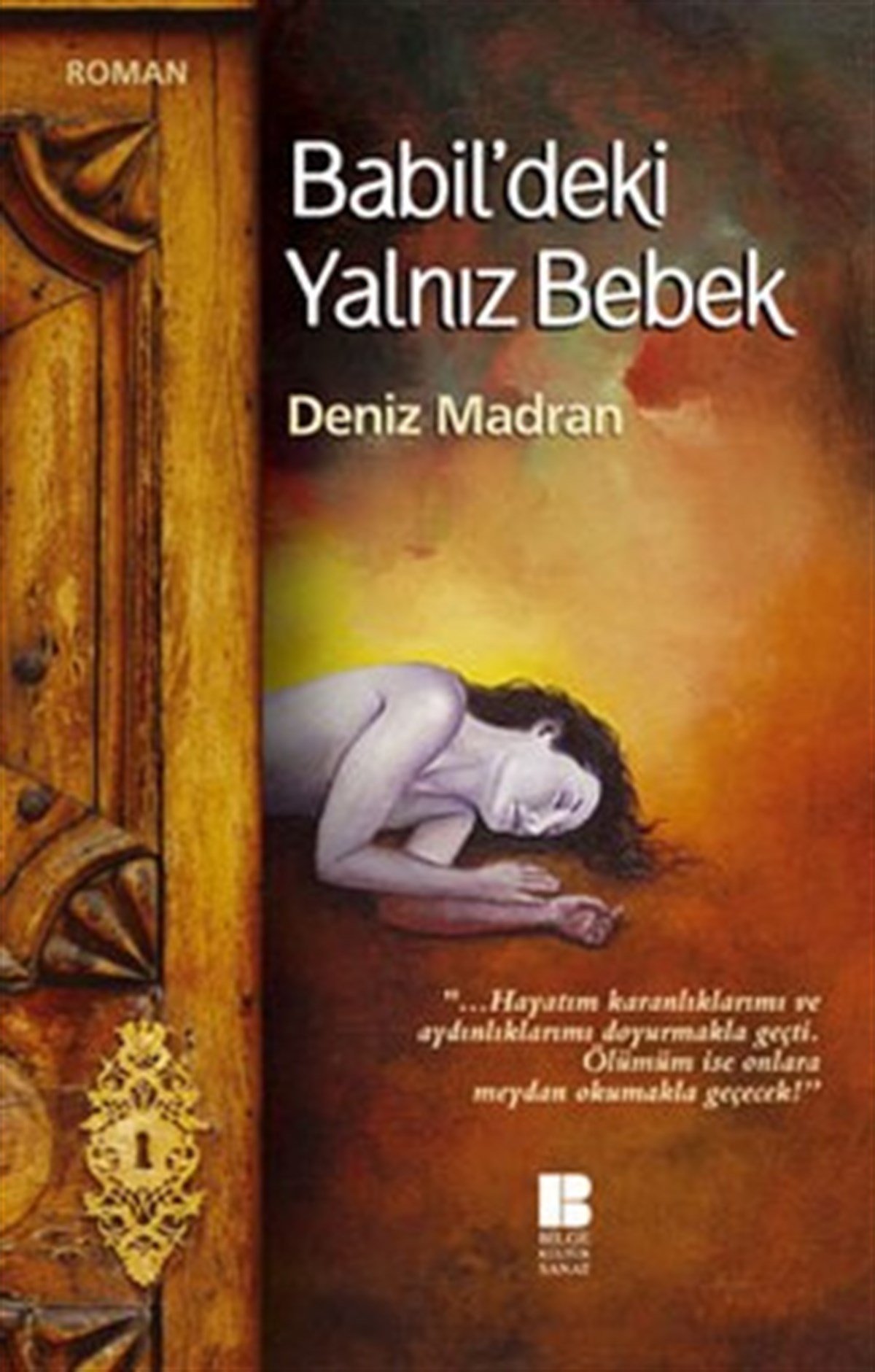 Babil’deki Yalnız Bebek