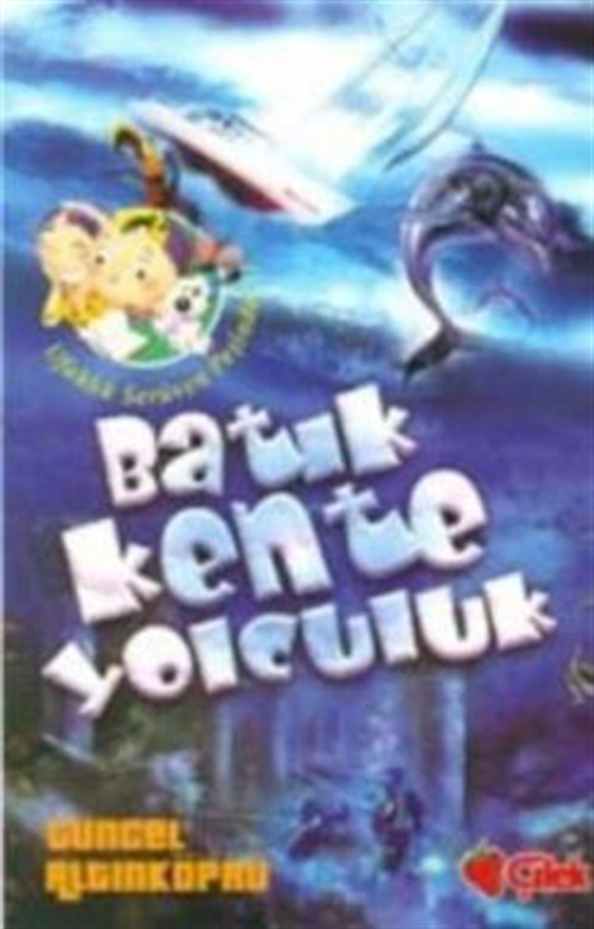 Batık Kente Yolculuk - Ufaklık Serüven Peşinde 1