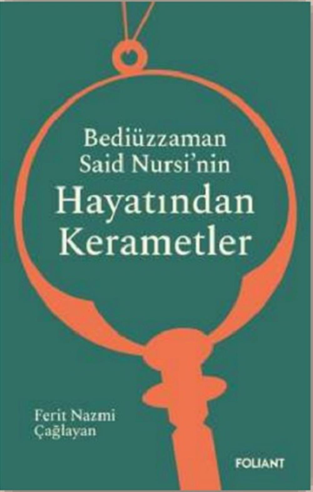 Bediüzzaman Said Nursi’nin Hayatından Kerametler
