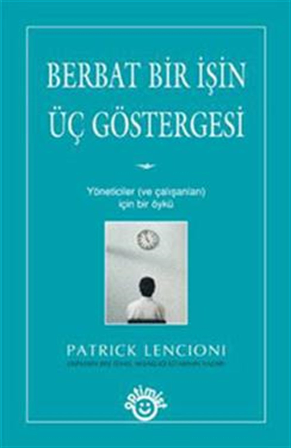 Berbat Bir İşin Üç Göstergesi