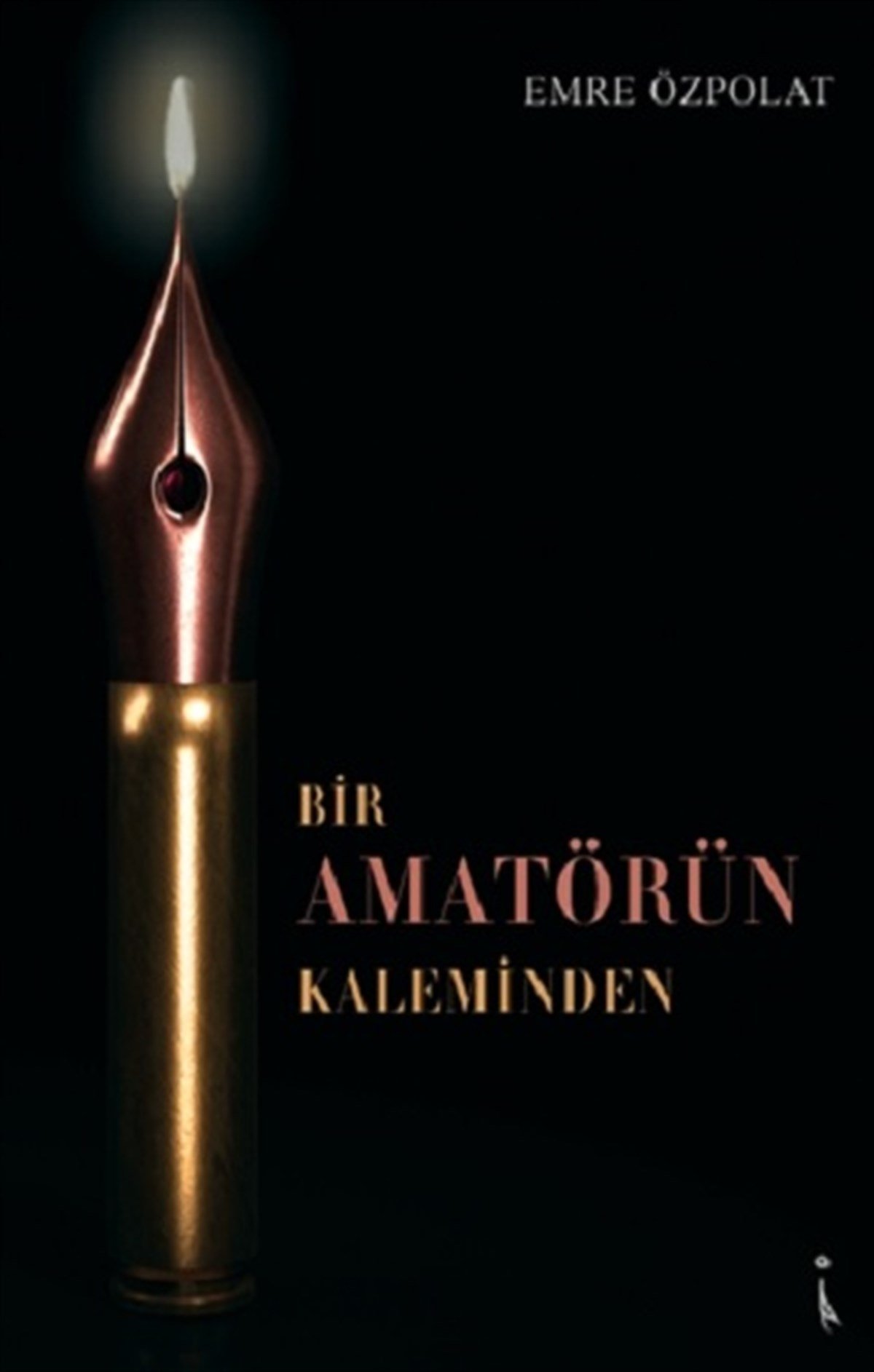 Bir Amatörün Kaleminden