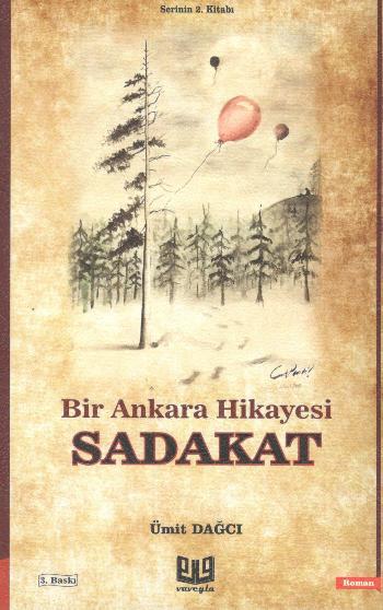 Bir Ankara Hikayesi - Sadakat