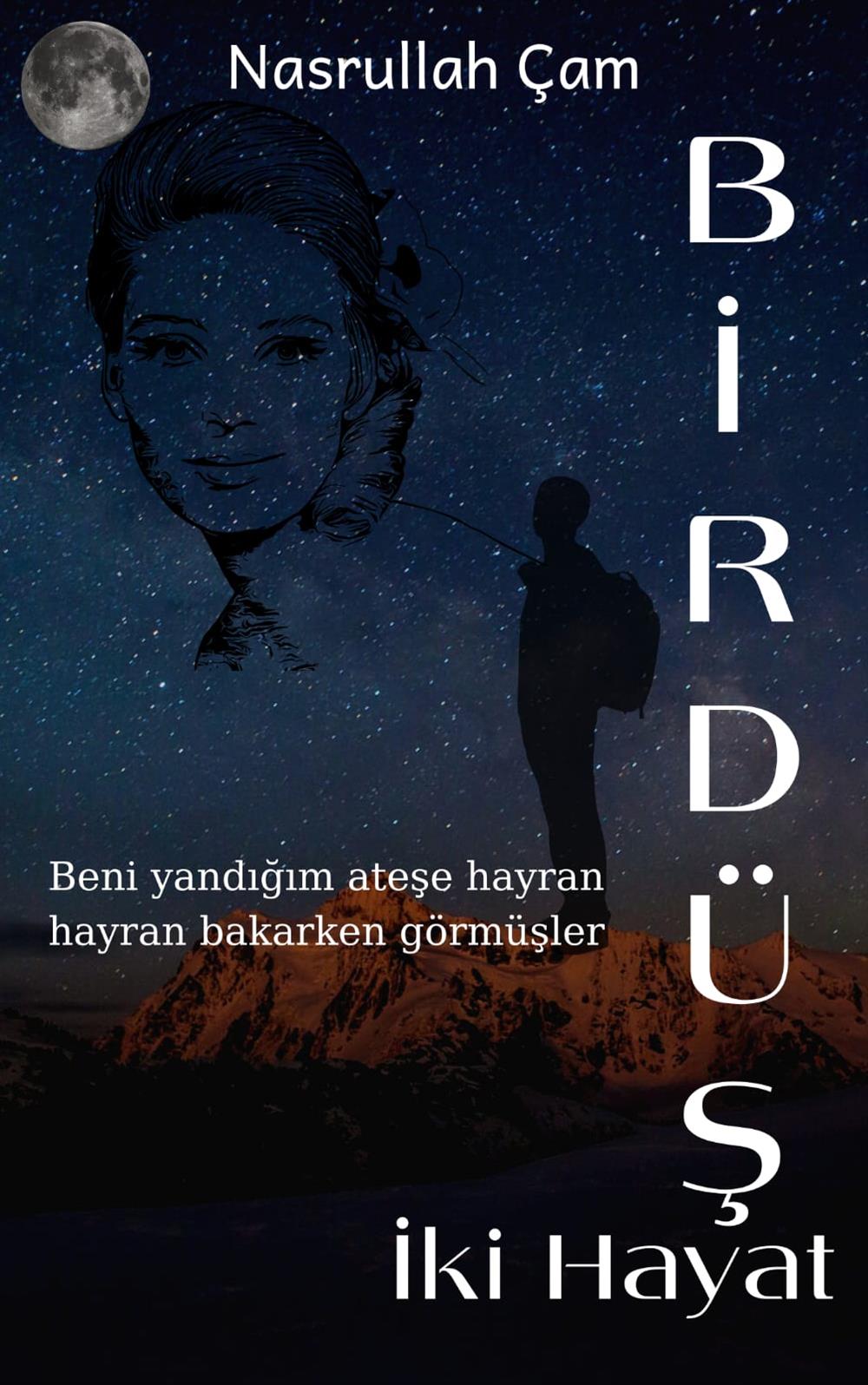 Bir Düş İki Hayat , Nasrullah Çam , Agnes Yayımcılık , 9786057132451 ,