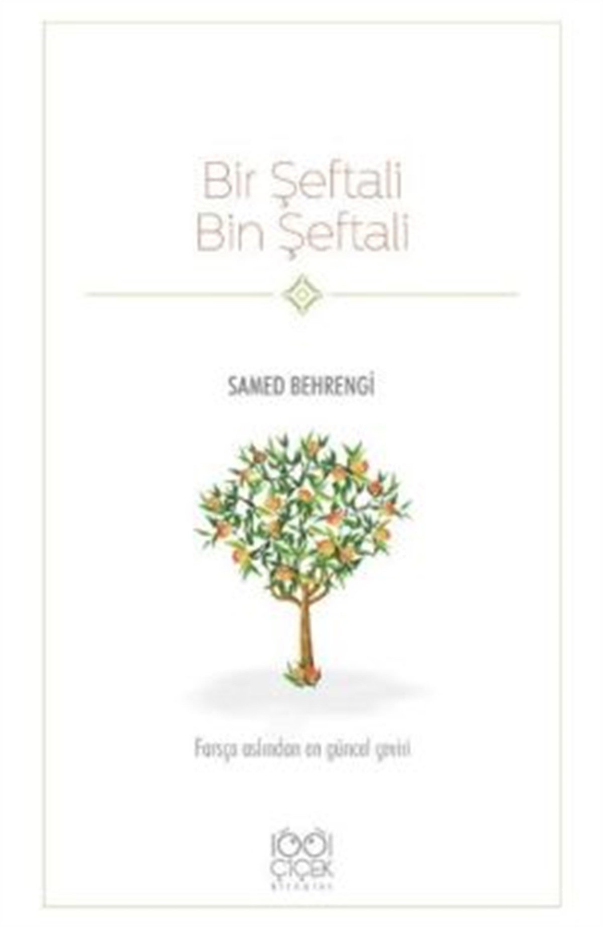 Bir Şeftali Bin Şeftali