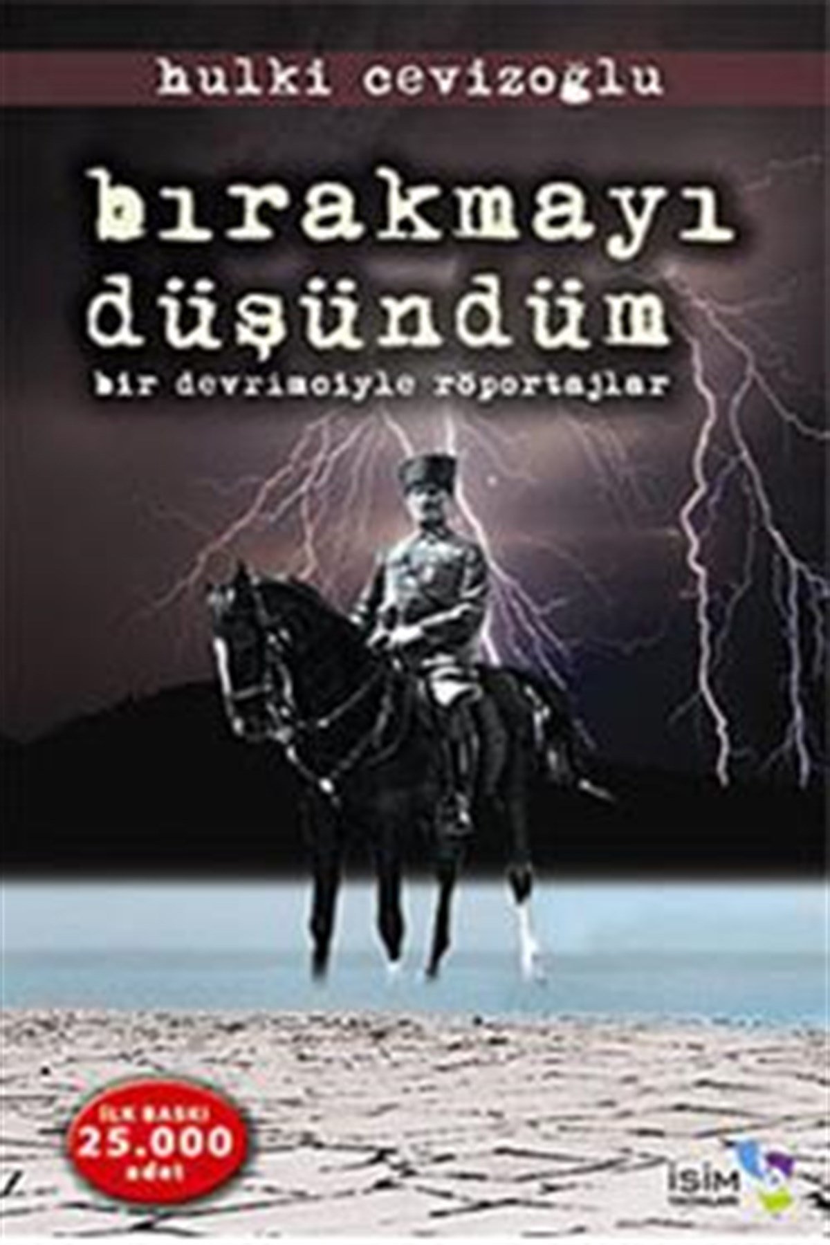 Bırakmayı Düşündüm : Bir Devrimciyle Röportajlar