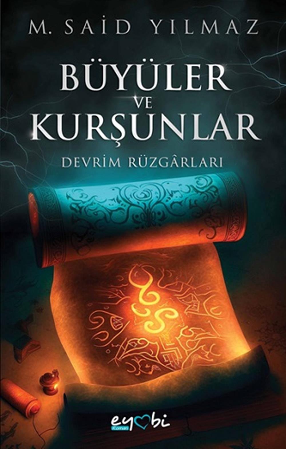 Büyüler ve Kurşunlar