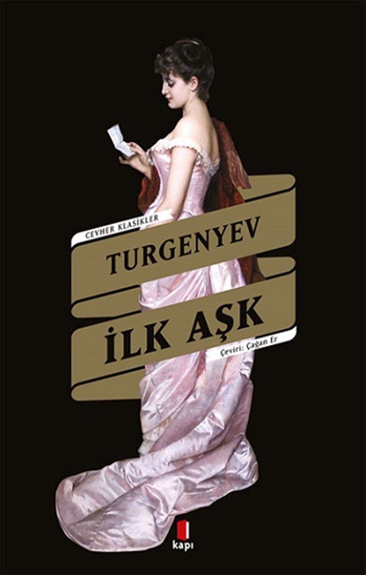 Cevher Klasikler Turgenyev   İlk Aşk