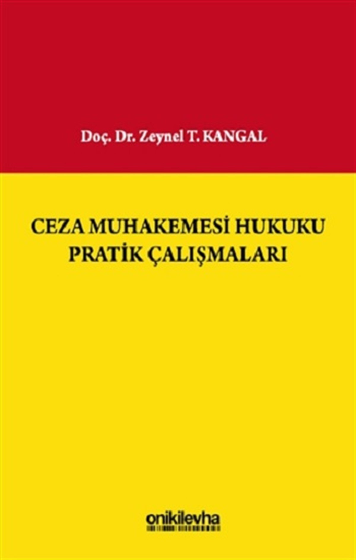 Ceza Muhakemesi Hukuku Pratik Çalışmaları