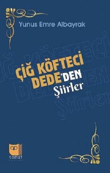 Çiğ Köfteci Dede’den Şiirler