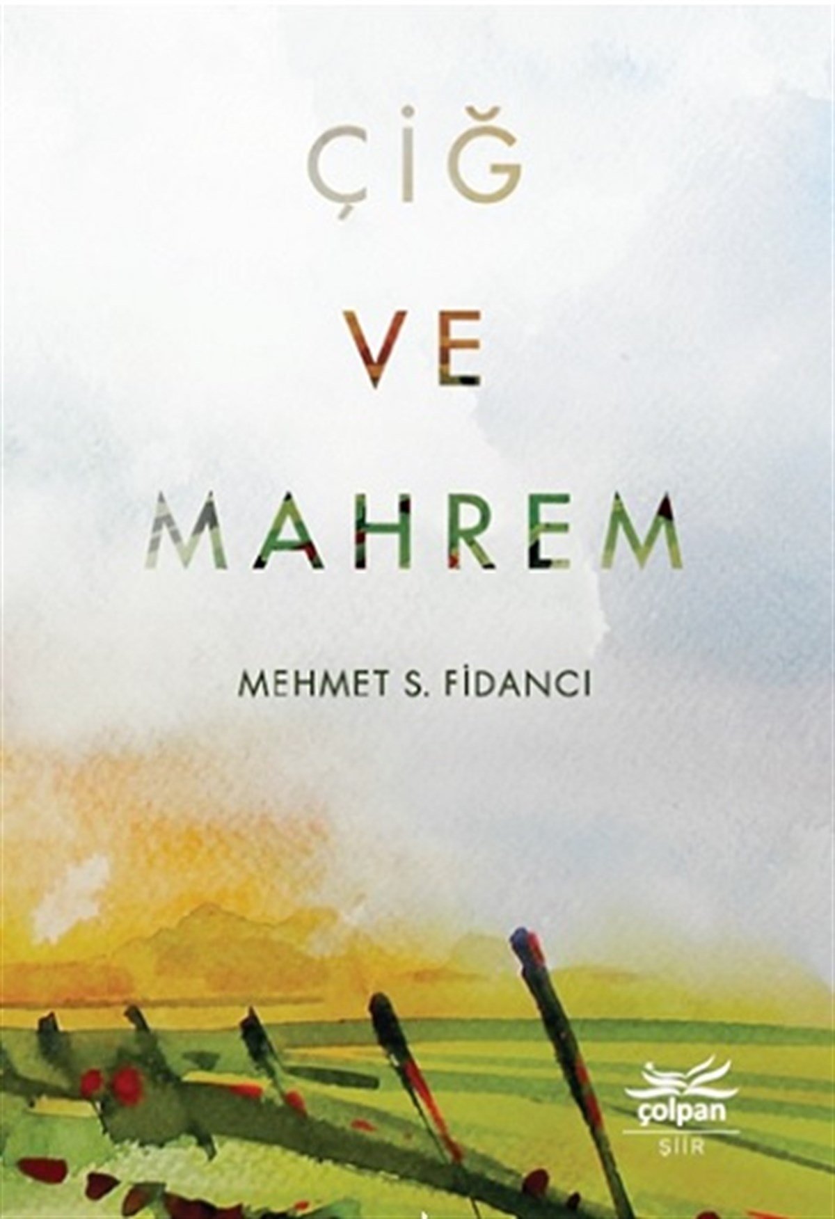 Çiğ ve Mahrem