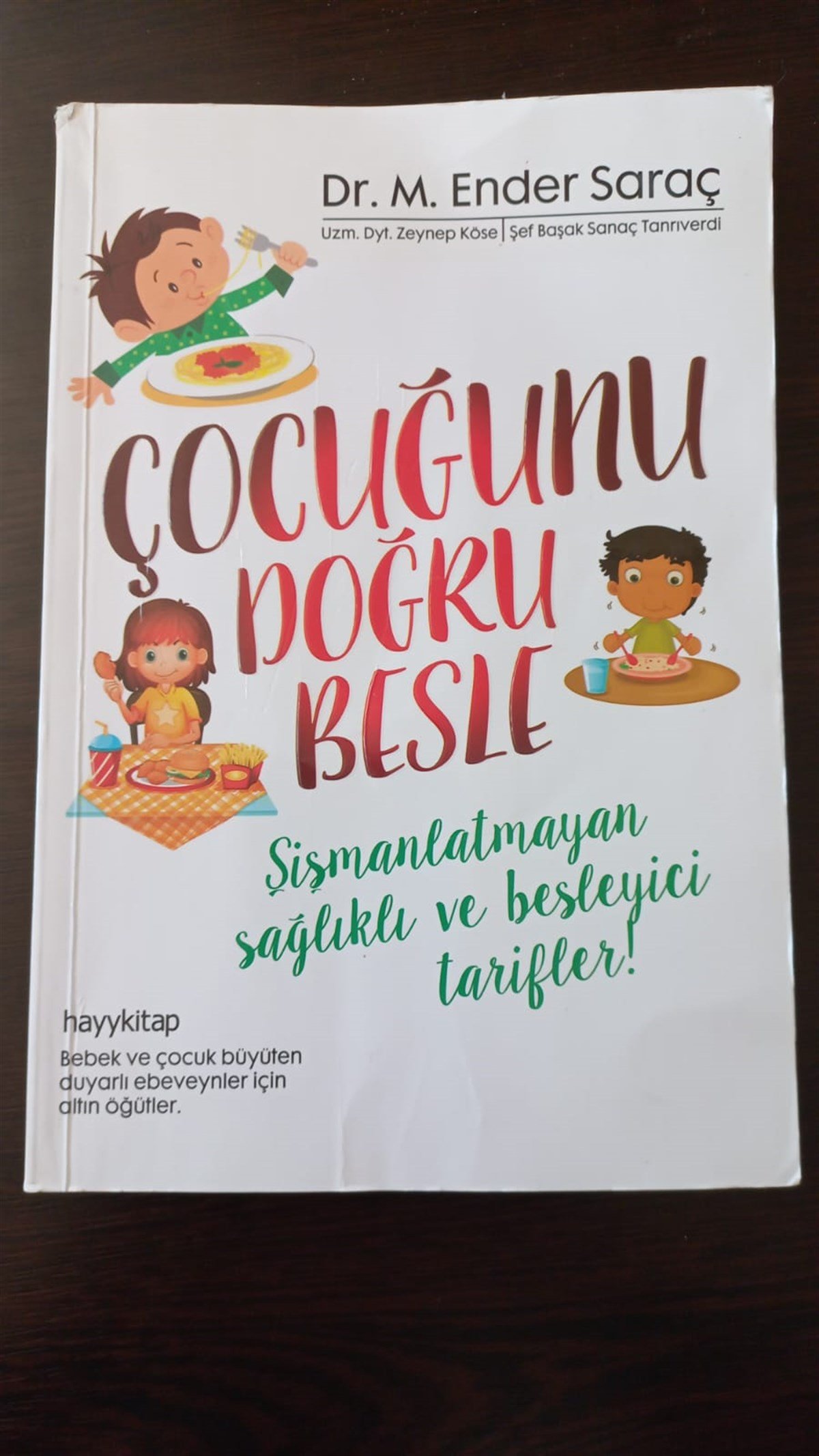 Çocuğunu Doğru Besle (SAHAF) , M. Ender Saraç , Kitap Müptelası - Sahaf , 9786055181970 ,