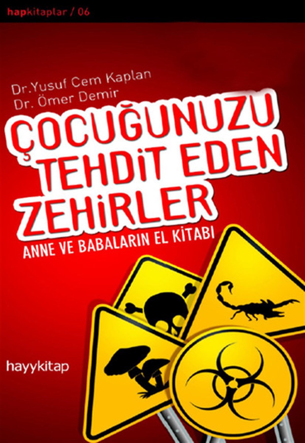 Çocuğunuzu Tehdit Eden Zehirler