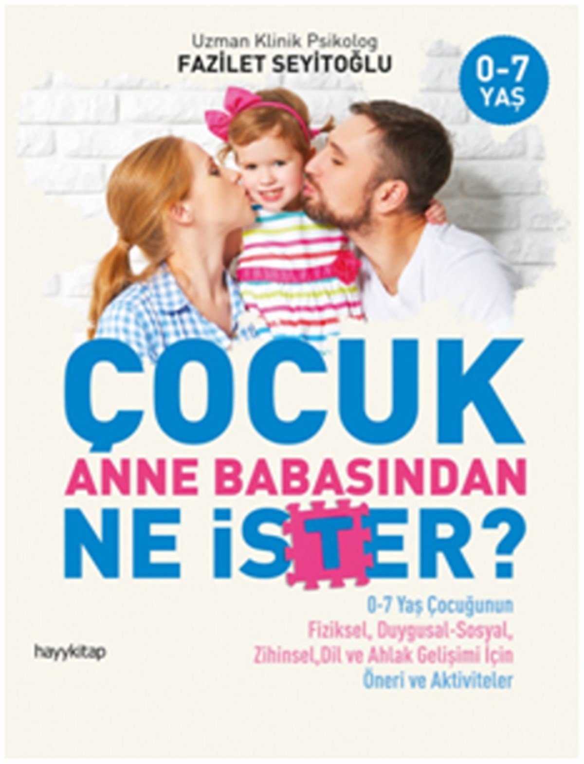 Çocuk Anne Babasından Ne İster?