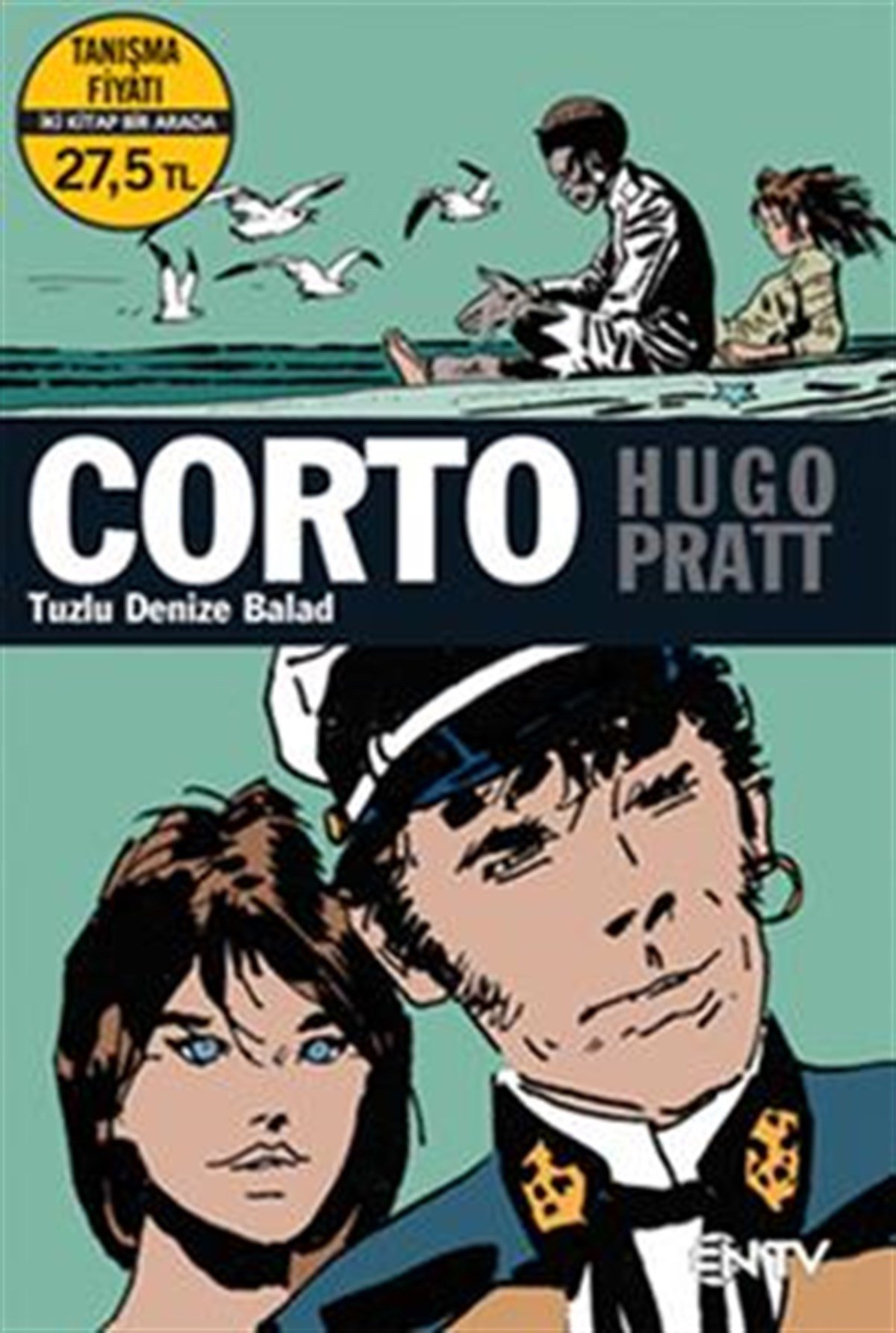 Corto Maltese: Tuzlu Denize Balad + Gençlik Yılları (2 Kitap Birarada)