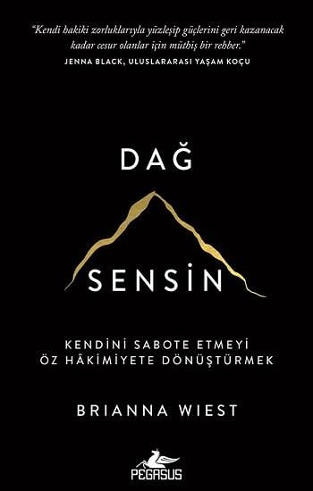 Dağ Sensin - Kendini Sabote Etmeyi Öz Hakimiyete Dönüştürmek