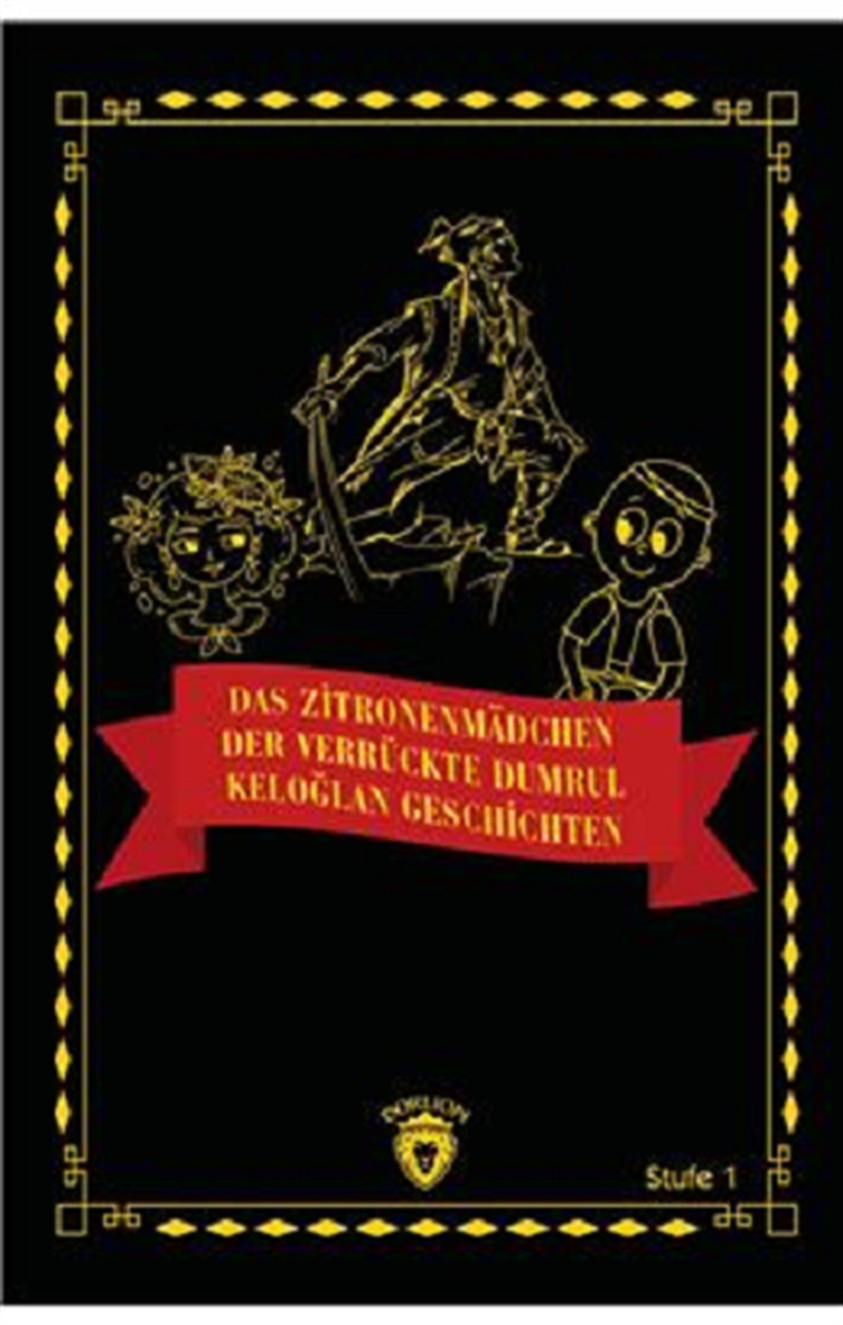 Das Zitronenmadchen - Der Verrückte Dumrul- Keloğlan Geschichten