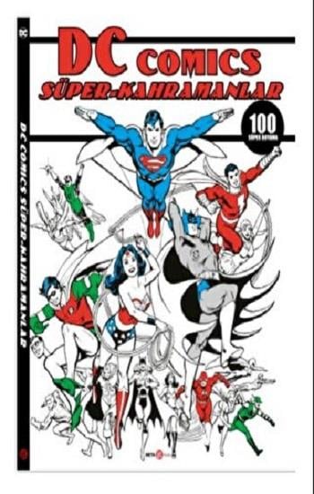 DC COMICS SÜPER- KAHRAMANLAR 100 SÜPER BOYAMA