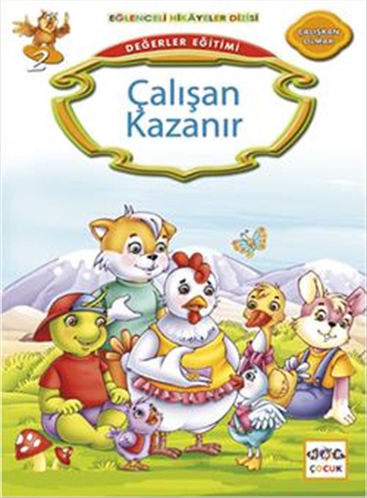 Değerler Eğitimi : Çalışan Kazanır