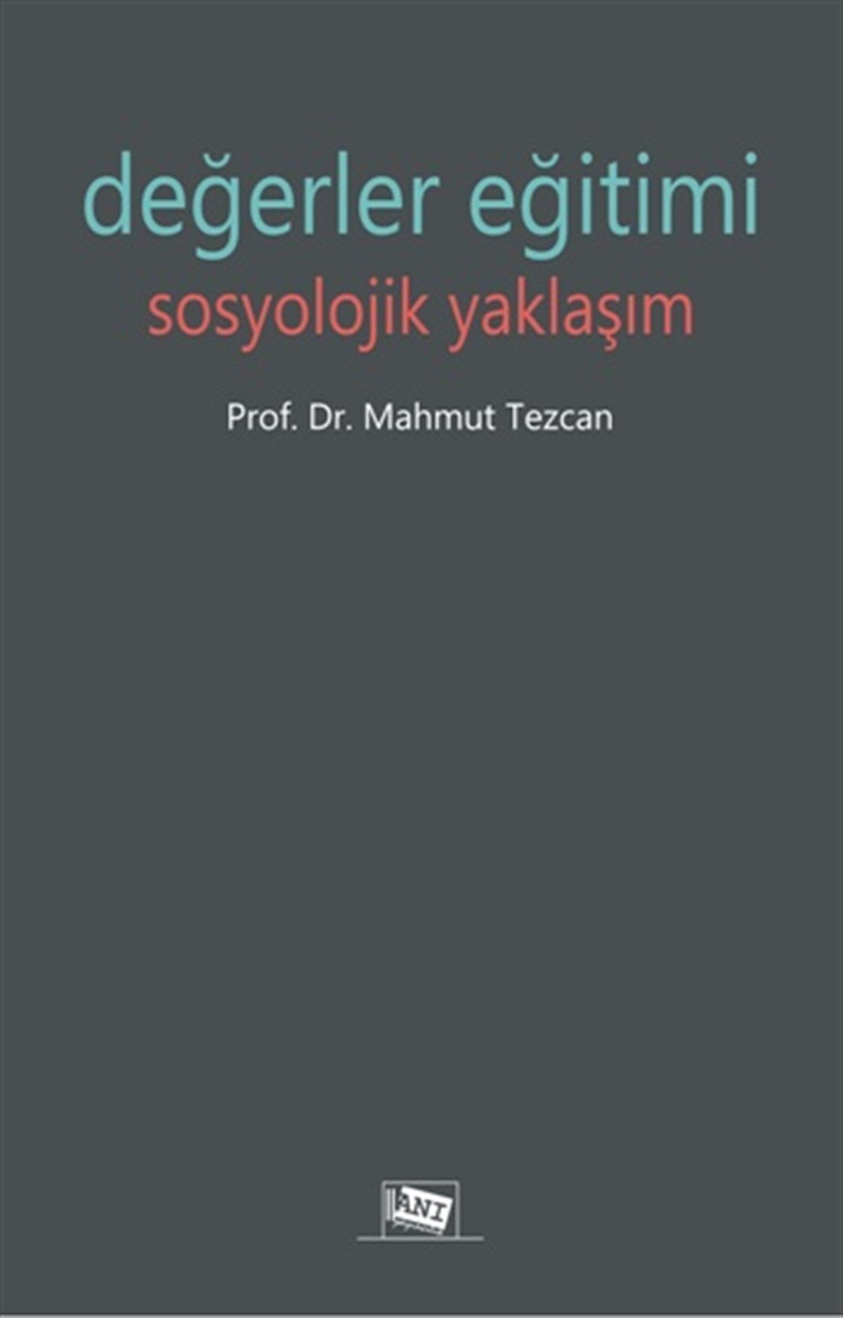Değerler Eğitimi Sosyolojik Yaklaşım