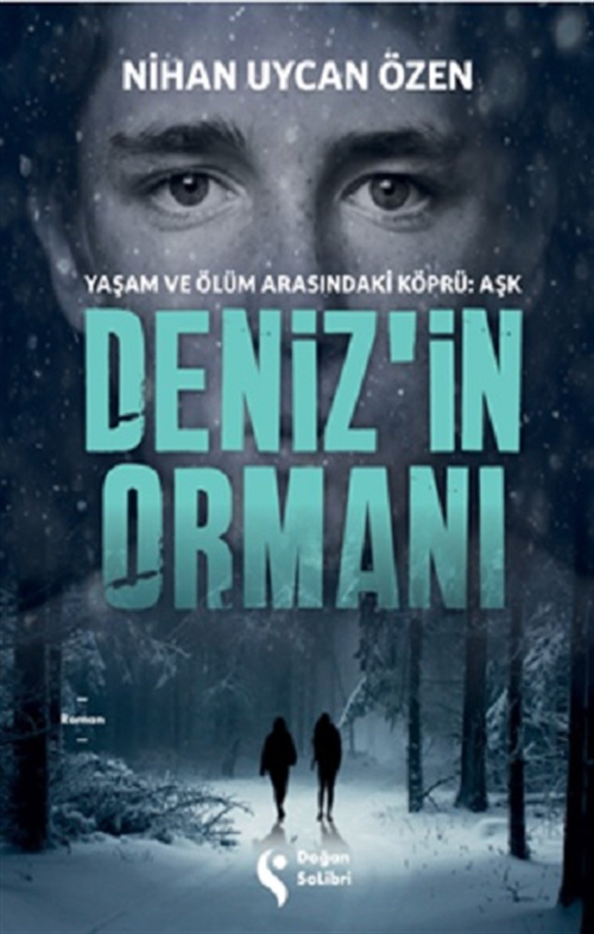 Deniz’in Ormanı