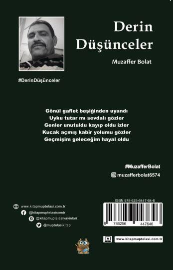 Derin Düşünceler , Muzaffer Bolat , Kitap Müptelası Yayınları , 9786256447646 ,