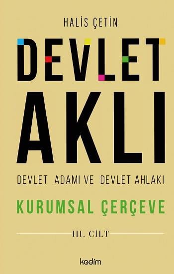 Devlet Aklı, Devlet Adamı ve Devlet Ahlakı 3. Cilt