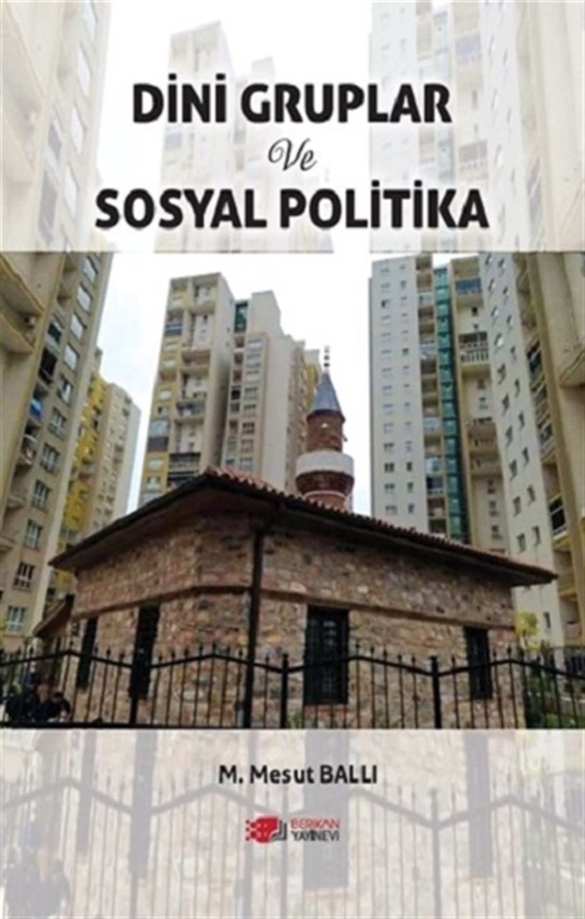 Dini Gruplar ve Sosyal Politika