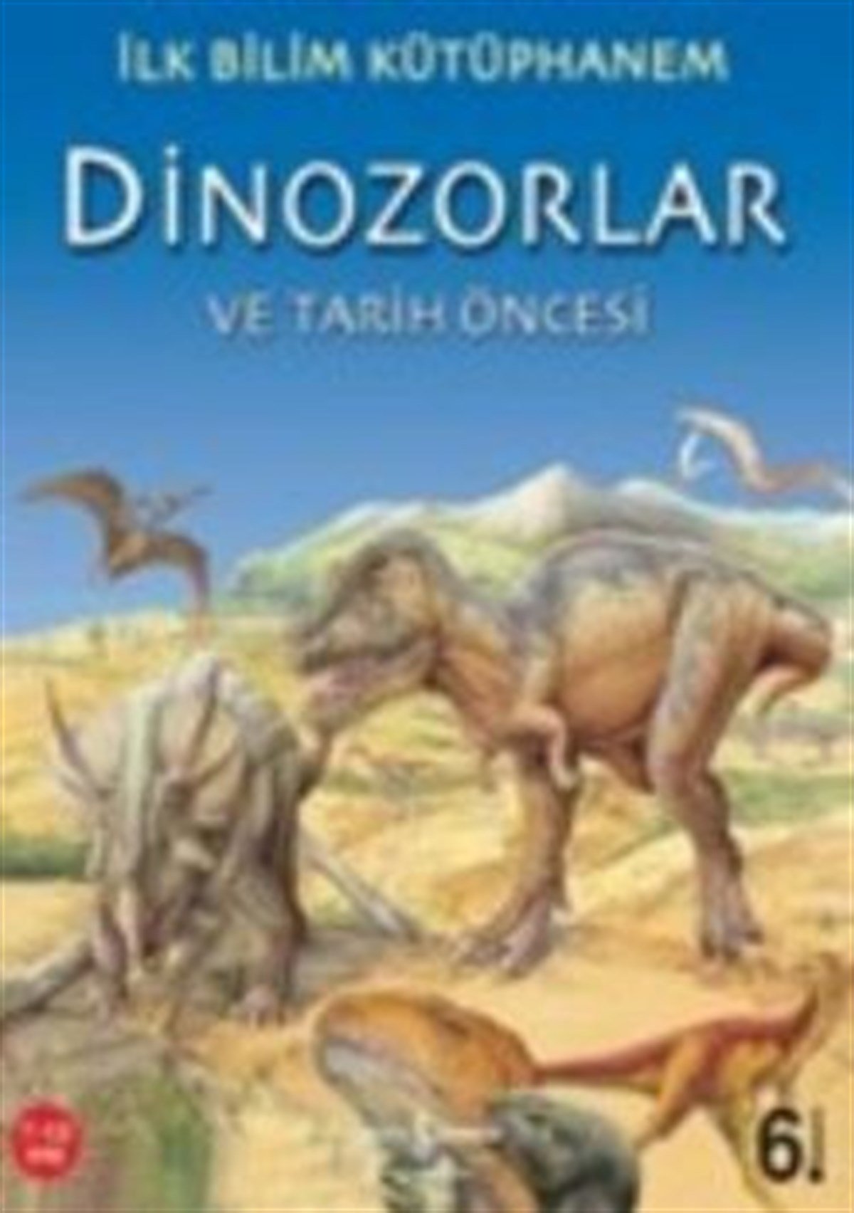 Dinozorlar ve Tarih Öncesi