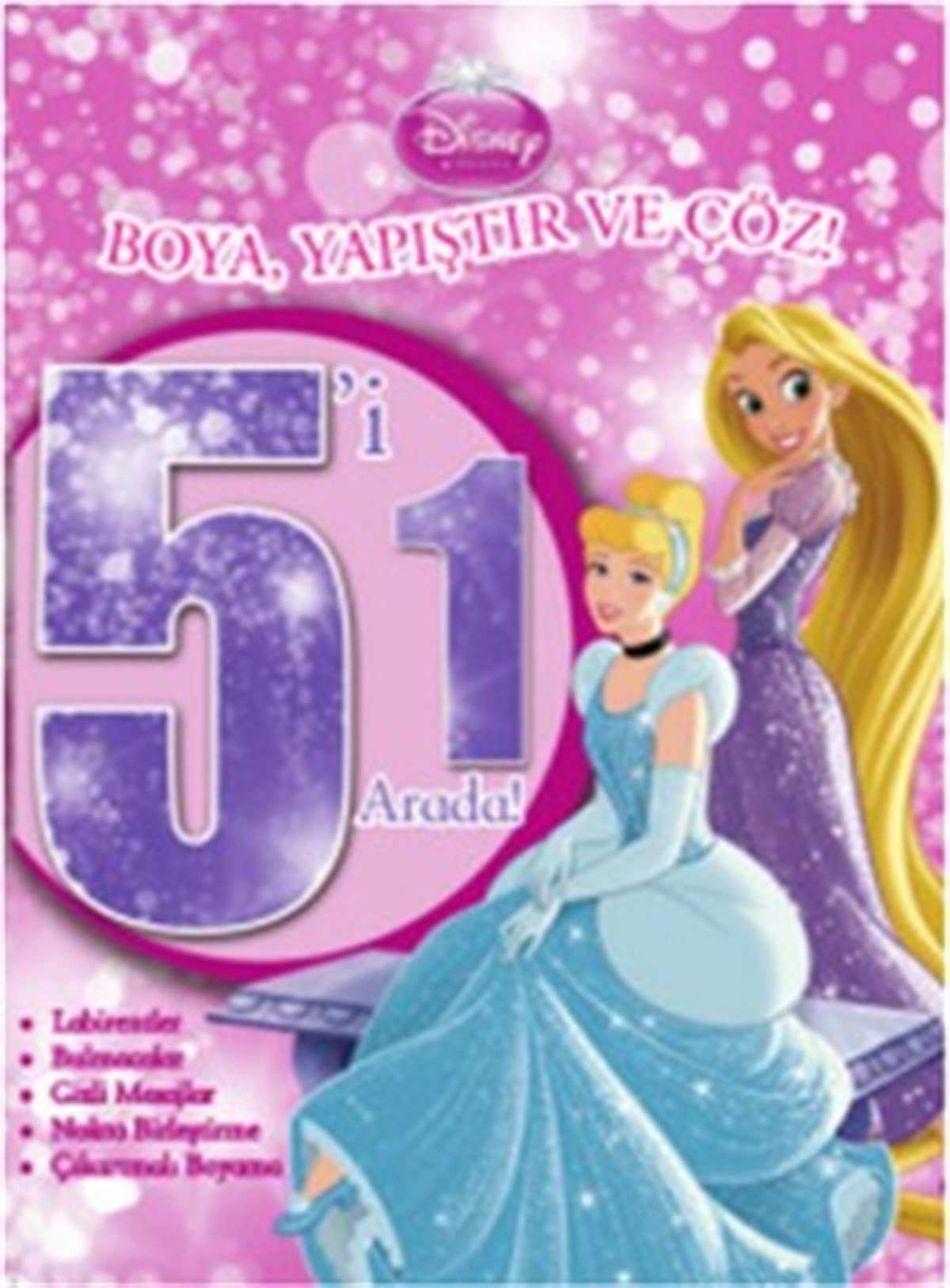 Disney Prensesler: 5'i 1 Arada Boya Yapıştır ve Çöz