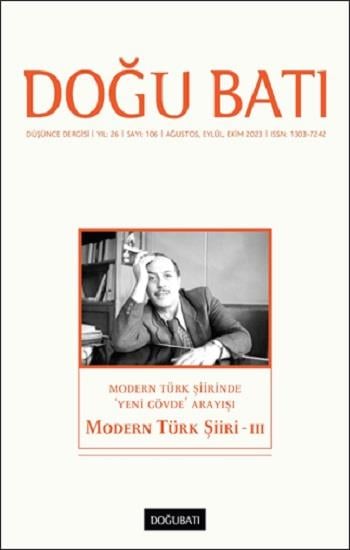 Doğu Batı Düşünce Dergisi Sayı: 106 Yıl:26 Modern Türk Şiiri - III
