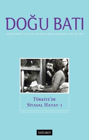 Doğu Batı Düşünce Dergisi Sayı: 109 Türkiye'de Siyasal Hayat-1