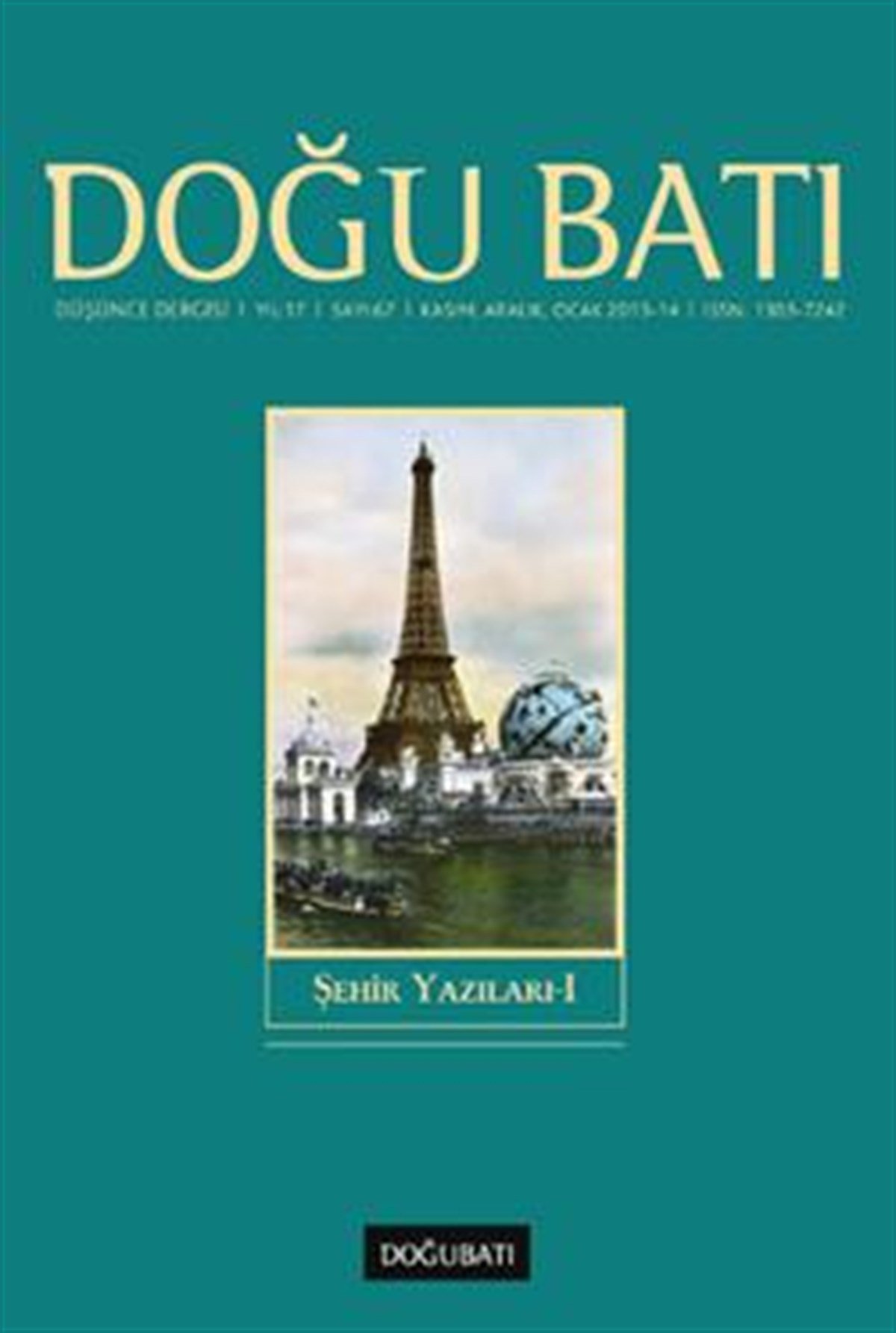 Doğu Batı Düşünce Dergisi Yıl:17 Sayı: 67 Şehir Yazıları 1