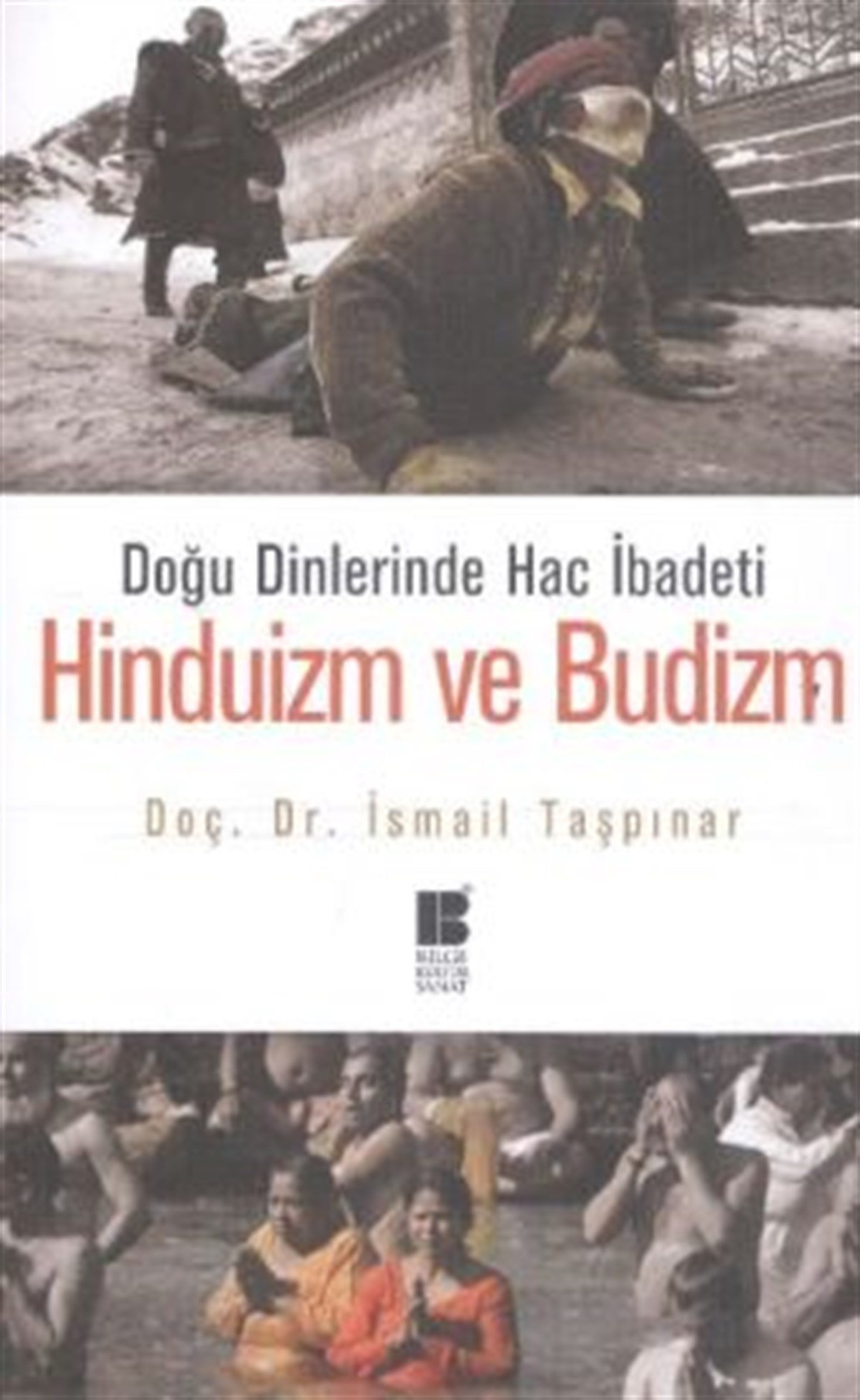 Doğu Dinlerinde Hac İbadeti Hinduzim ve Budizm