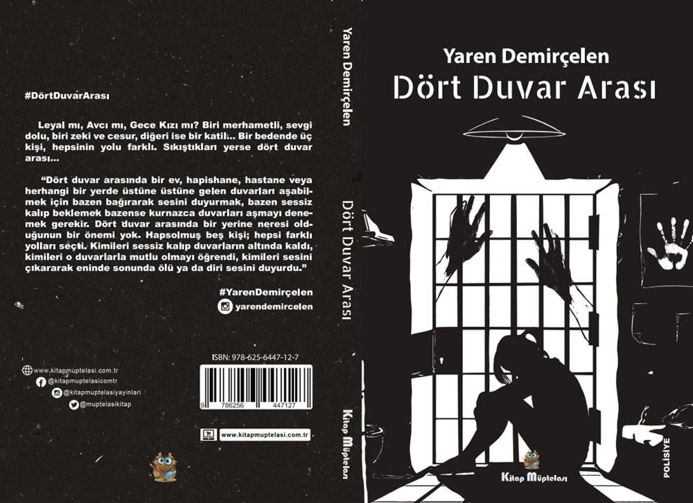Dört Duvar Arası , Yaren Demirçelen , Kitap Müptelası Yayınları , 9786256447127 ,
