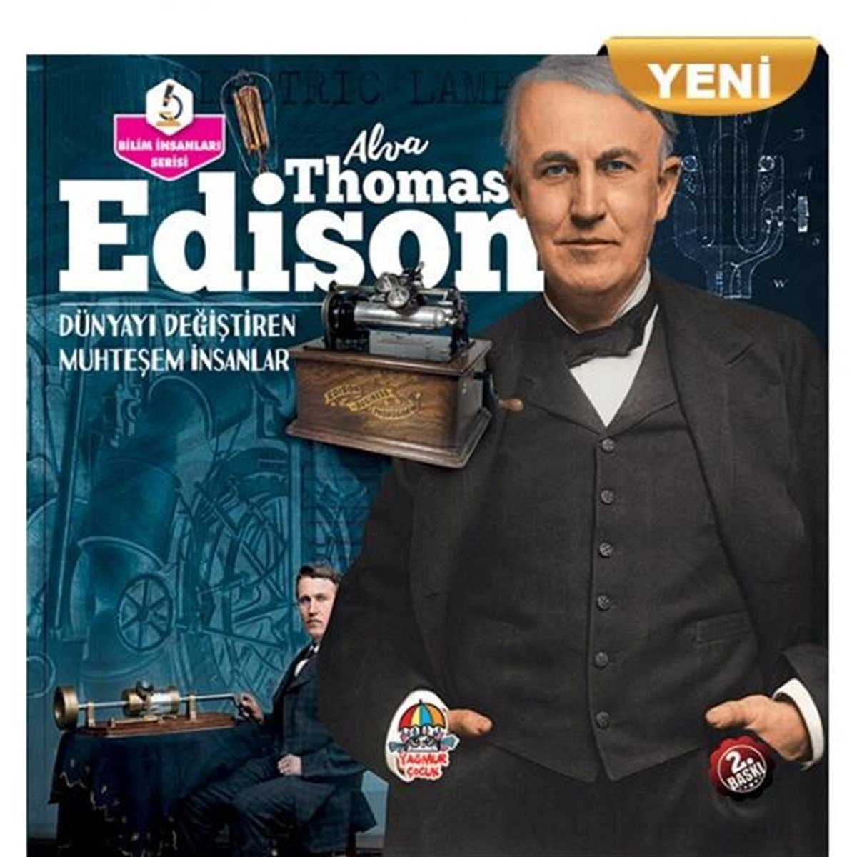 Dünyayı Değiştiren Muhteşem İnsanlar- Thomas Alva Edıson