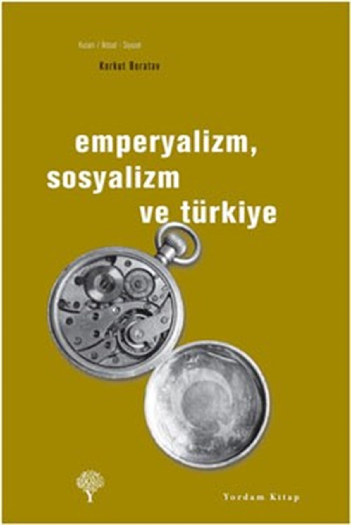 Emperyalizm, Sosyalizm ve Türkiye