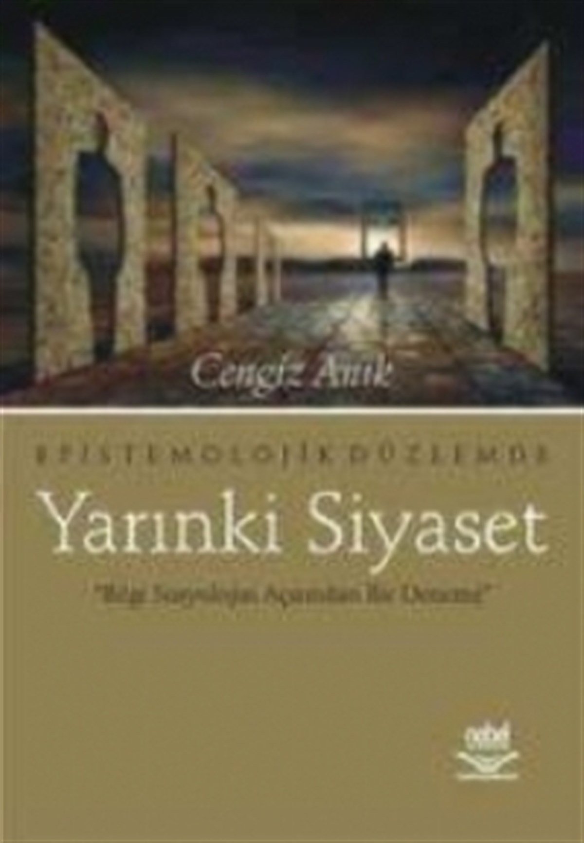 Epistomolojik Düzlemde Yarınki Siyasete