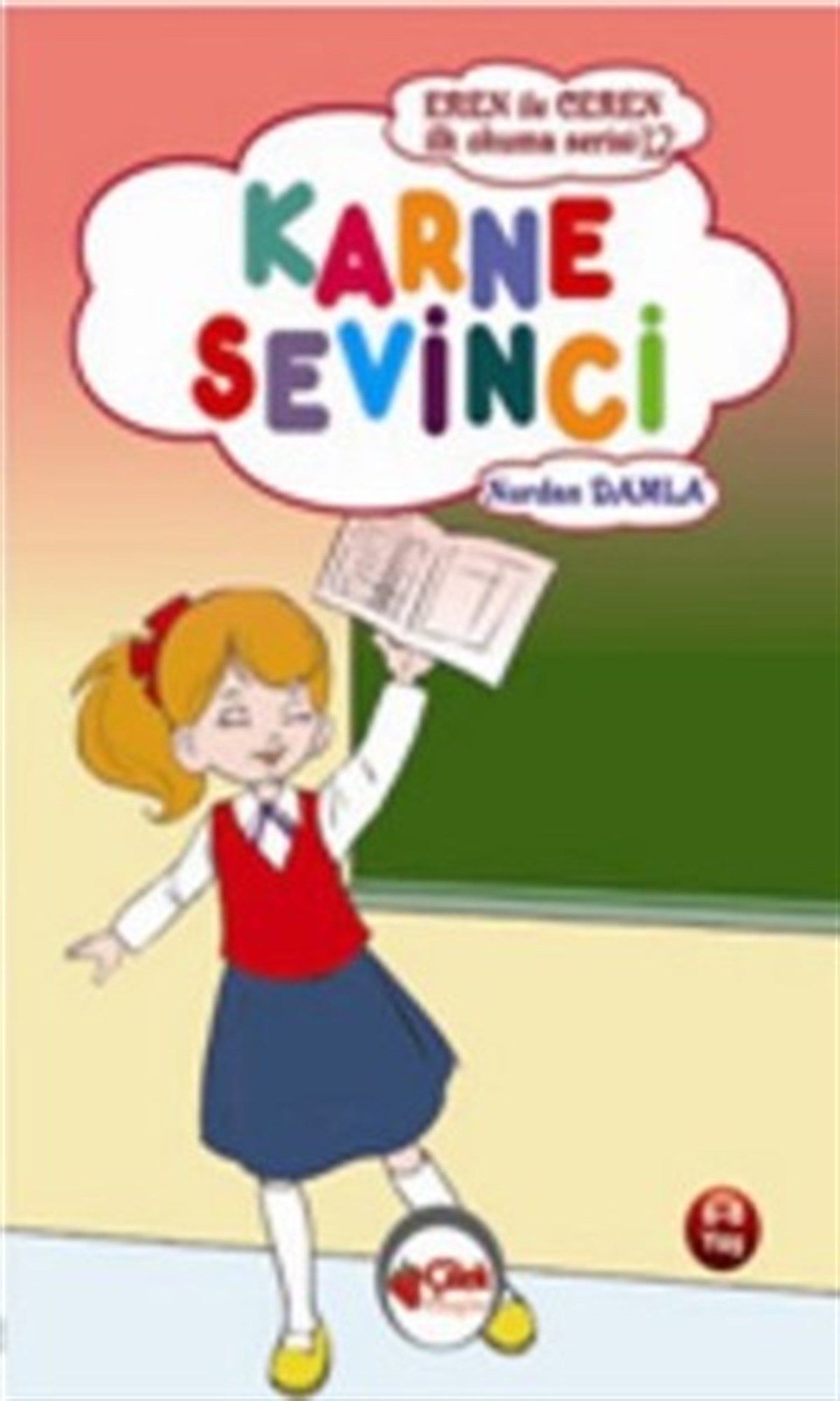 Eren ile Ceren - İlk Okuma Serisi - Karne  Sevinci