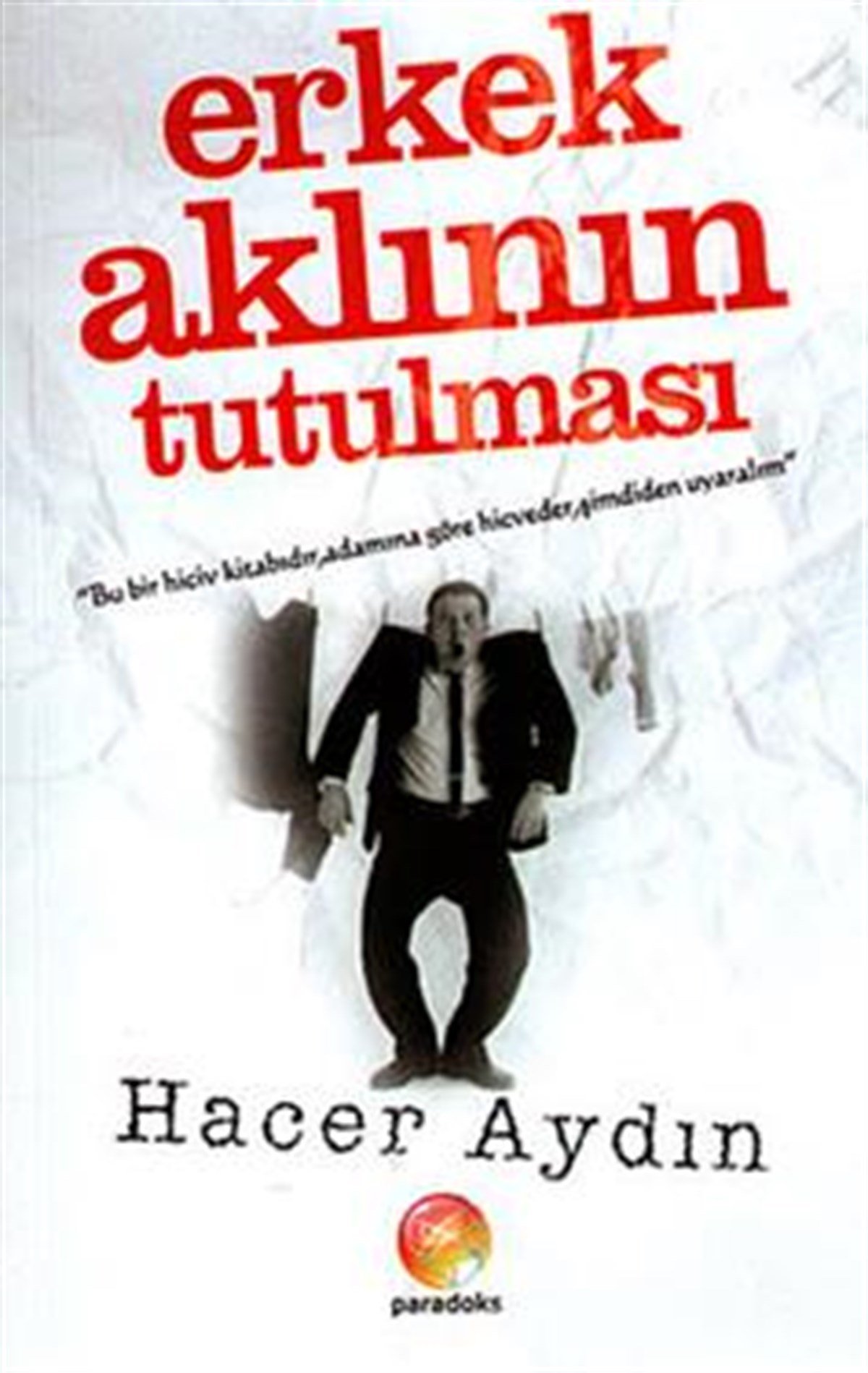 Erkek Aklının Tutulması